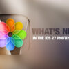 جدیدترین قابلیت‌های اپلیکیشن photo در iOS 27